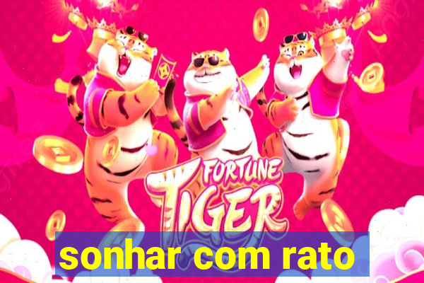 sonhar com rato